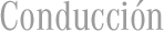 Conducción